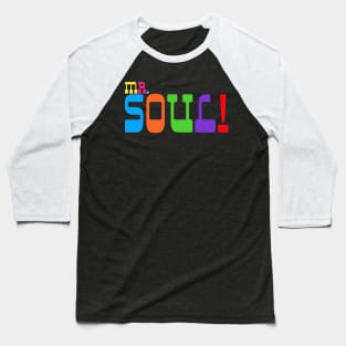 Mr. Soul! - The Film Baseball T-Shirt